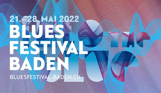 Bluesfestival Baden - 21. bis 28. Mai 2022
