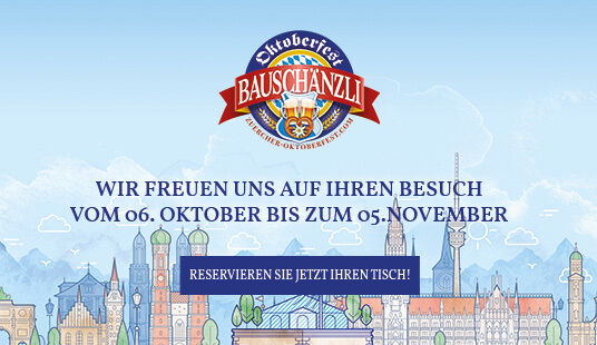 Das 25. Zürcher Oktoberfest Bauschänzli - 06. Oktober bis 05. November 2022