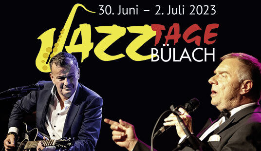 Bülacher Jazztage - 30 Juni bis 2. Juli 2023