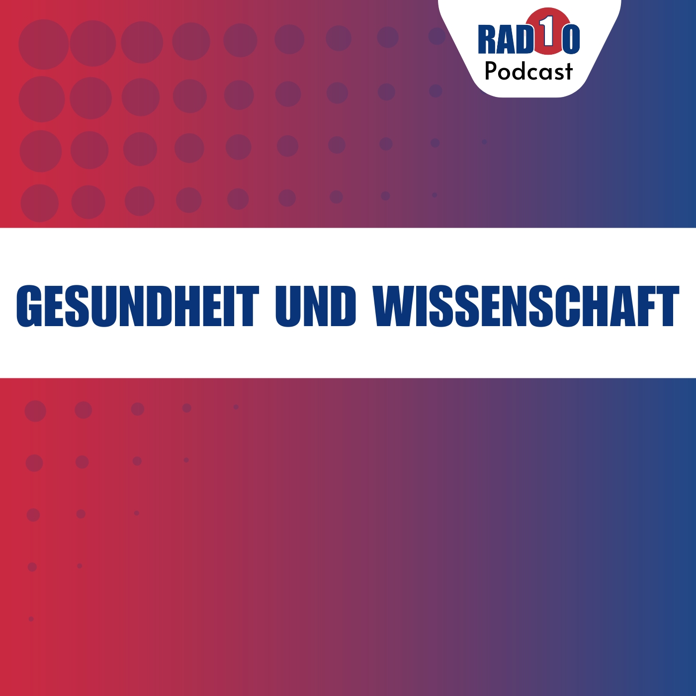 Radio 1 - Gesundheit und Wissenschaft